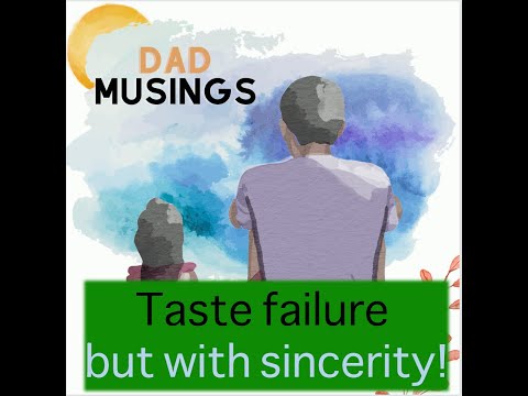 Taste failure . . but with sincerity! | Podcast Ep. 10