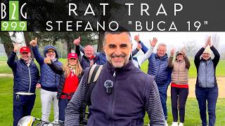 RAT TRAP con STEFANO di "BUCA 19" - Video 999
