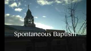 Spontaneous Baptism 2015