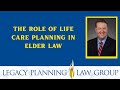 The Role of Life Care Planning in Elder Law