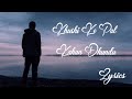 Lyricssong  khushi ke pal kahan dhundu  sad song lyrics khushu ke pal kahan dhundu