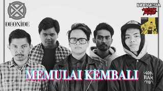 🎙DEOXIDE - MEMULAI KEMBALI | (Lirik + Judul Lagu)