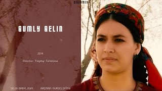 Gumly Gelin - Türkmen film (2014)