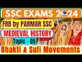 MEDIEVAL HISTORY FOR SSC  BHAKTI AND SUFI MOVEMENTS  PARMAR SSC