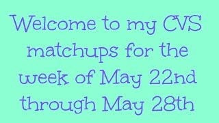 CVS Matchups 5/22/16-5/28/16