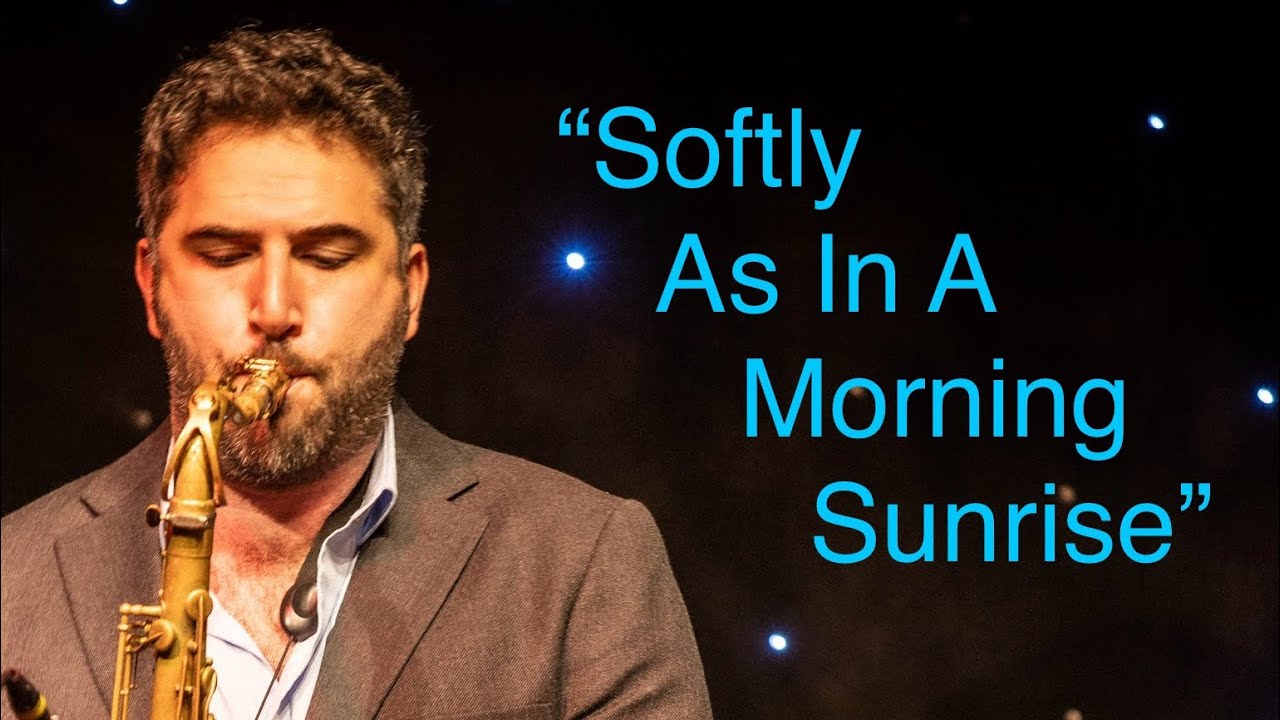 Sam Dillon Quartet - “Softly As In A Morning Sunrise” Live In London ...