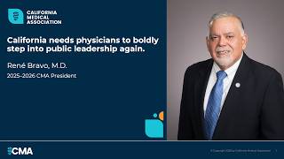 CMA President Dr. René Bravo calls on physicians to step boldly into public leadership