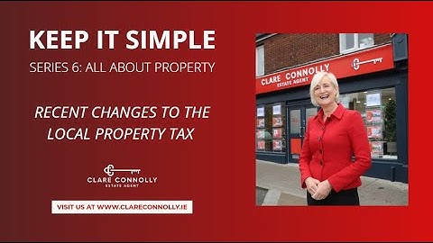 Keep It Simple Series #6: Understanding the Recent Local Property Tax (LPT) Changes 💶