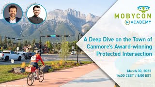 A Deep Dive on the Town of Canmore's Award-Winning Protected Intersection Profile