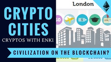 CryptoCities - Civilization on the Ethereum Blockchain? - Crypto Games