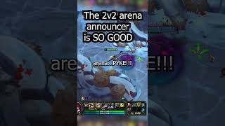 The new 2v2v2v2 arena announcer is SO GOOD | #leagueoflegends #2v2v2v2 #soulfighter #riotgames