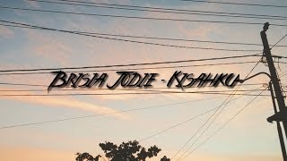 Lirik lagu Brisia Jodie - Kisahku (Lyrics Video)