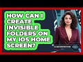 How Can I Create Invisible Folders On My iOS Home Screen? - All About Operating Systems