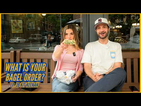 I Like My Salads in Bagel Form! w/ Kit Keenan