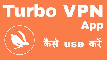 turbo vpn how to use || turbo vpn kaise use kare || turbo vpn kya hai || turbo vpn