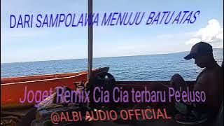 Joget Remix Cia Cia Pe'eluso ,,,,, @albi_audio_official