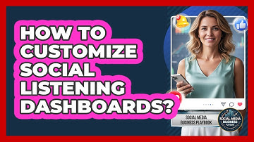 How To Customize Social Listening Dashboards?