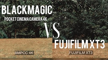 BMPCC 4K vs FUJIFILM XT3