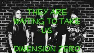 They are waiting to take us - Dimension Zero