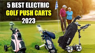 TOP 5 BEST ELECTRIC/MOTORIZED GOLF PUSH CARTS WITH REMOTE CONTROL [2023]