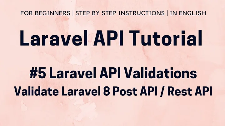 #5 Laravel API Tutorial | Laravel 8 API Validation | Validate Laravel POST API | Custom Validation