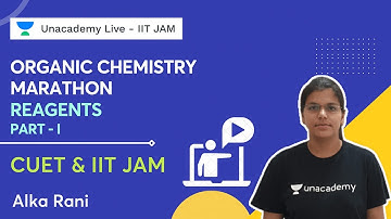 Reagents Part 1 | Organic Chemistry Marathon | Alka Rani | CUET & IIT JAM