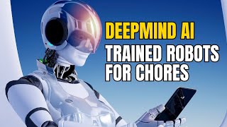 Google DeepMind AI Trains Robots for Chores