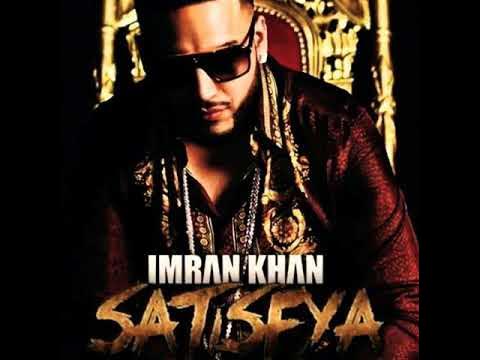 Satisfya imran. Imran khan satisfya. Imran khan satisfya. Imran khan satisfya ￼bom. Imran khan satisfya.