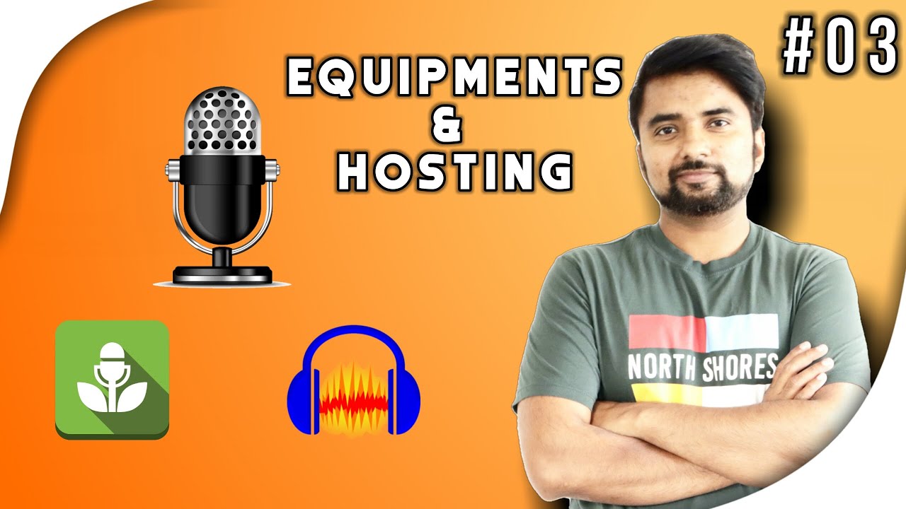 Podcast Equipment and Podcast Hosting Platform - Podcast कैसे शुरू करें
