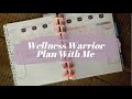 Wellness Warrior Plan With Me