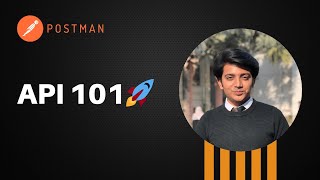 API 101 - Using Postman | API Fundamentals | Beginners API Workshop | Postman Student Leader