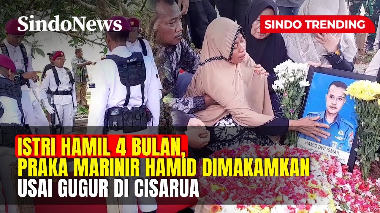 Istri Hamil 4 Bulan, Praka Marinir Hamid Dimakamkan Usai Gugur di Cisarua | Sindo Trending | 01/02