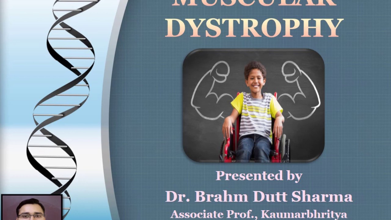 Muscular Dystrophy / Duchene Muscular Dystrophy (DMD)/ Becker Muscular
