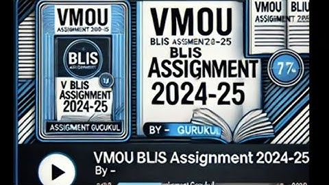 VMOU BLIS-07 ASSIGNMENT 2024-25