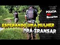 ESPERANDO UMA MULHER PRA TRANSAR | POLÍCIA 190 ACRE RECORTES