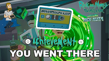 You Went There Achievement | Rick and Morty Simulator: Virtual Rick-Ality
