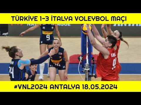 Türkiye 1-3 İtalya Kadın Voleybol Maçı 18.05.2024 #VNL2024 #volleyball ##fileninsultanları #vargas