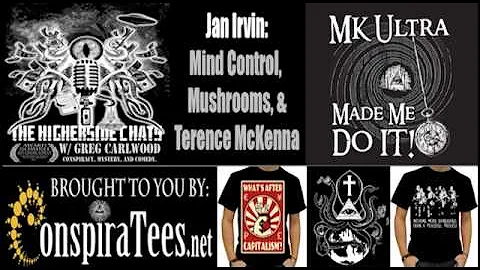 Jan Irvin | MK Ultra Mind Control, Mushrooms, & Te...