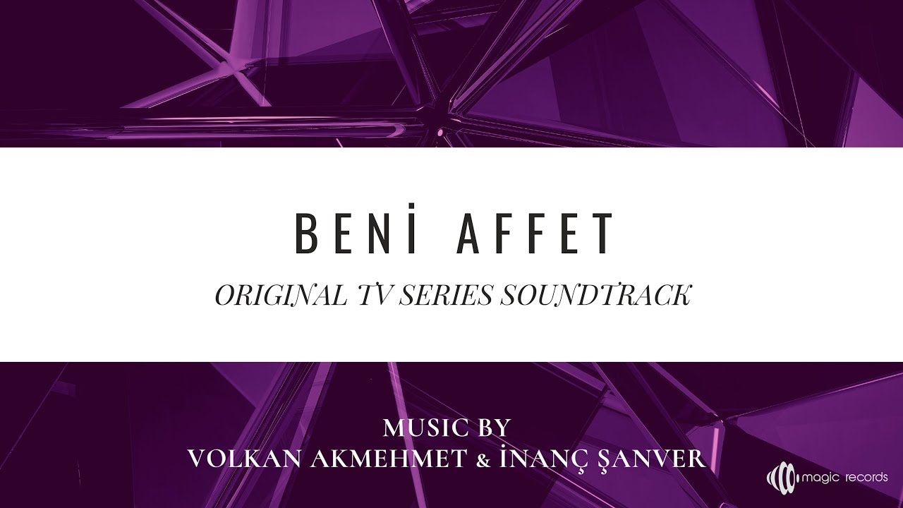 Beni Affet   Affedemem feat Nalan Original TV Series Soundtrack
