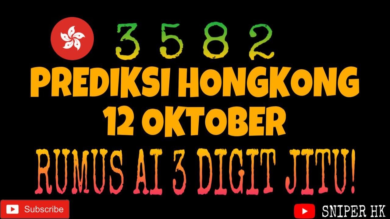 Prediksi Hongkong 12 Oktober 2020 Hkmalamini Sniper Hk Youtube