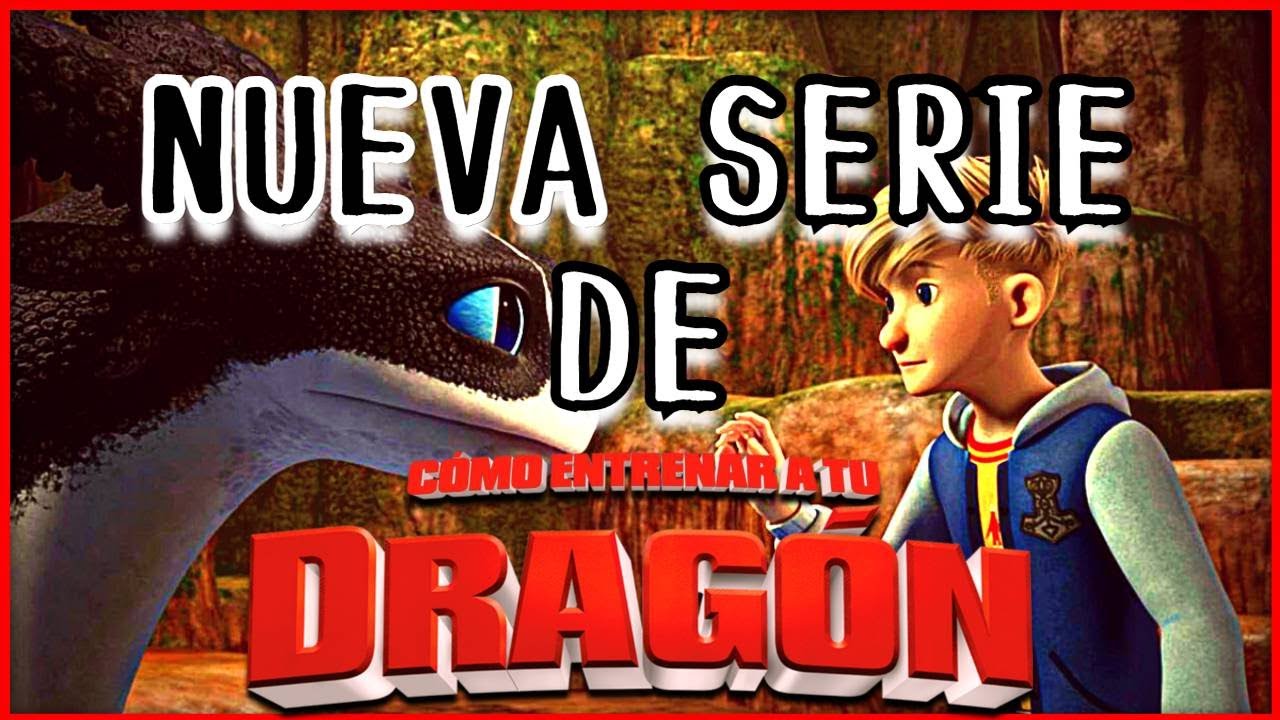NUEVA SERIE de Como Entrenar a tu Dragón | Fecha, lanzamiento y