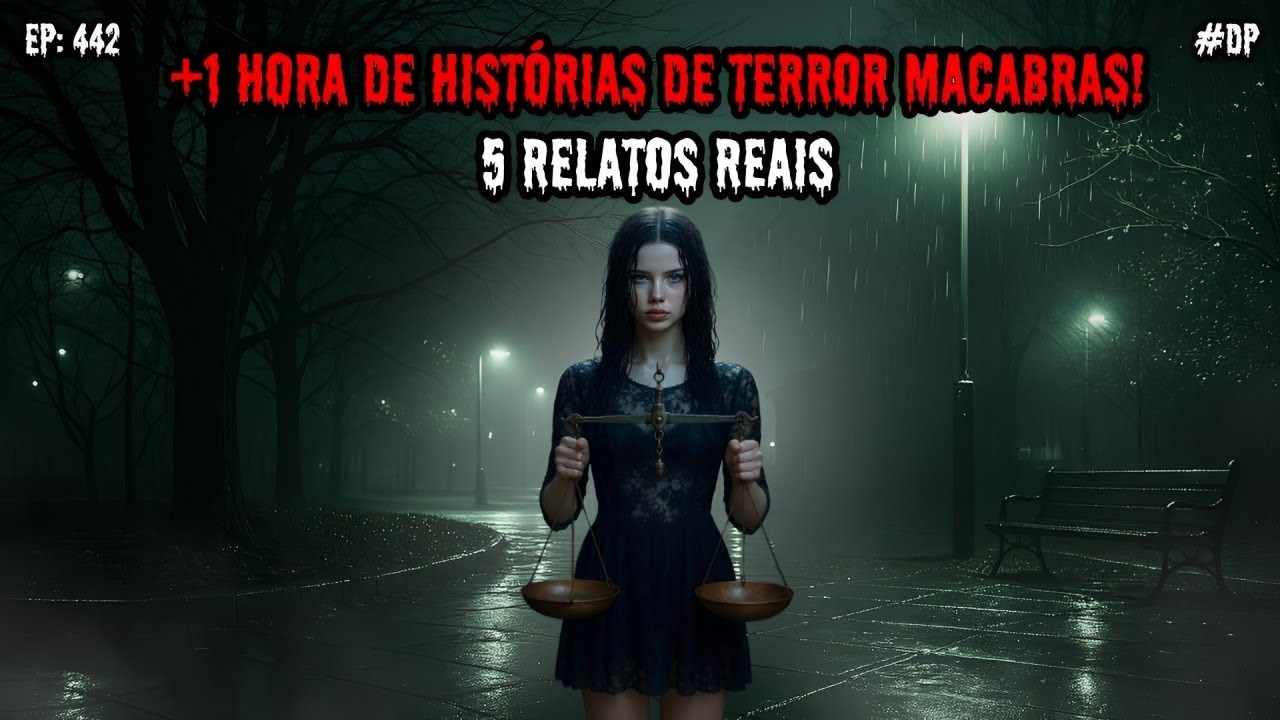 1 HORA DE TERROR! - 5 RELATOS REAIS | EP.442 #dp
