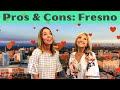 Top pros and cons of living in fresno ca
