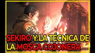 La Mosca Cojonera y otras Técnicas Ocultas de SEKIRO, enseñadas por sus BOSSES.