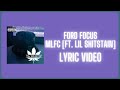 MLFC - Ford Focus [Ft. Lil Shitstain] (Lyric Video)