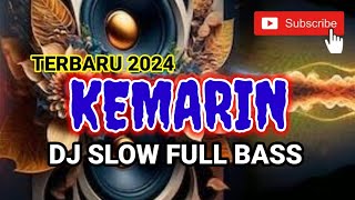DJ KEMARIN SLOW FULL BASS // DJ MUSIK VIRAL2024 PALING BANYAK DICARI