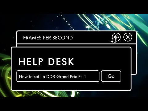 FPS: Help Desk - Getting Started with DDR Grand Prix, Part 1