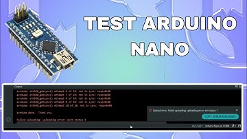 How to Check If Your Arduino Nano Is Working & Fix Common Errors - Complete Troubleshooting Guide