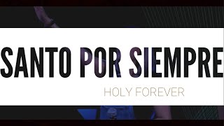 Santo Por Siempre Holy Forever Cover