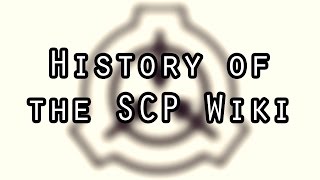 History of the SCP Wiki